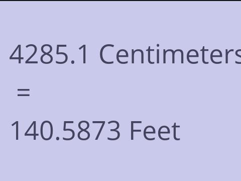 4285.1 CM TO FEET