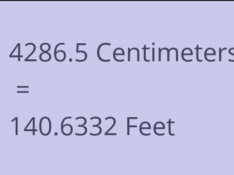 4286.5 CM TO FEET