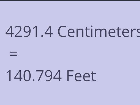 4291.4 CM TO FEET
