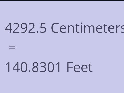 4292.5 CM TO FEET