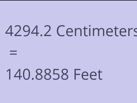4294.2 CM TO FEET