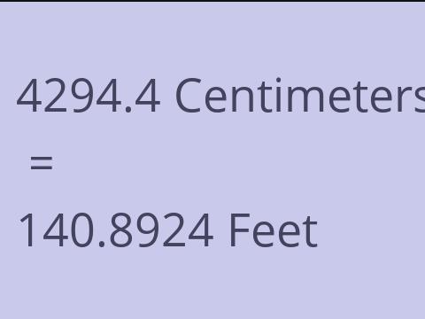 4294.4 CM TO FEET