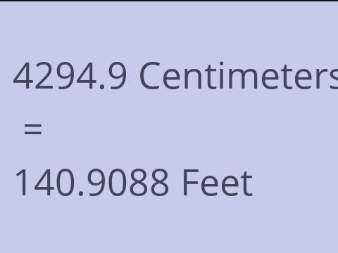 4294.9 CM TO FEET