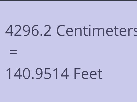 4296.2 CM TO FEET