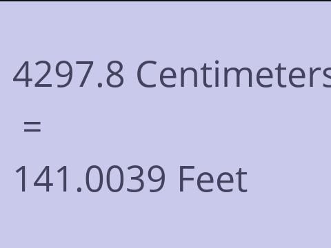4297.8 CM TO FEET