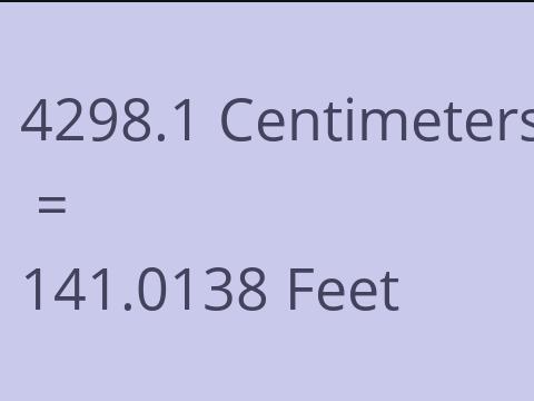 4298.1 CM TO FEET