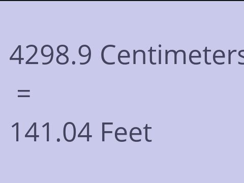 4298.9 CM TO FEET