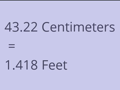 43.22 CM TO FEET