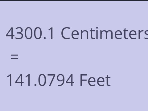4300.1 CM TO FEET