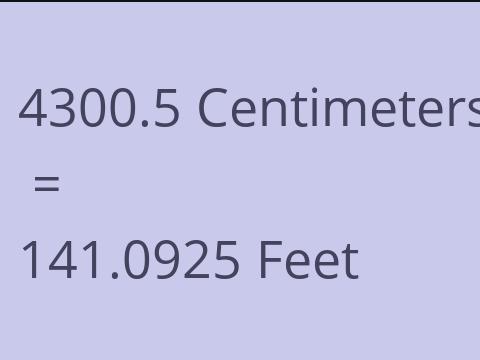 4300.5 CM TO FEET