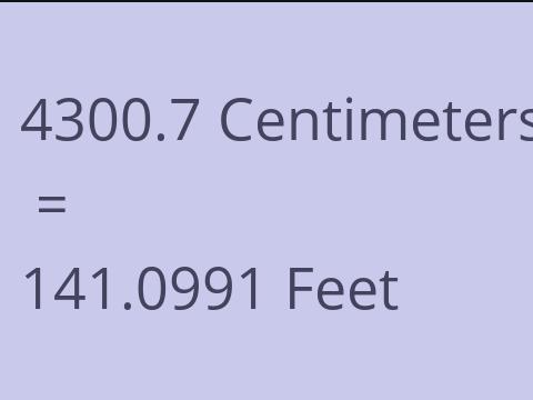 4300.7 CM TO FEET