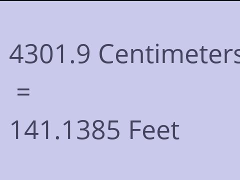 4301.9 CM TO FEET