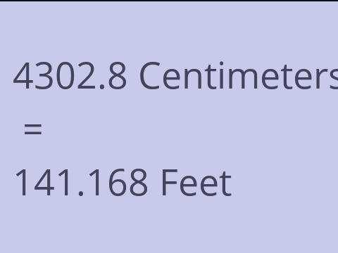 4302.8 CM TO FEET
