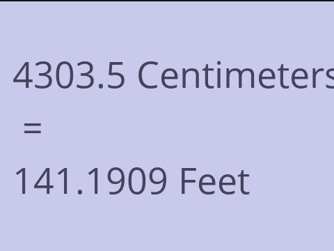 4303.5 CM TO FEET
