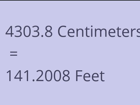 4303.8 CM TO FEET