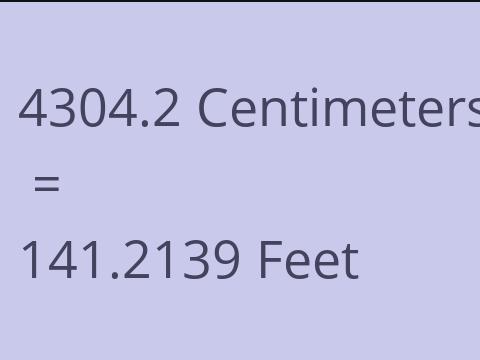 4304.2 CM TO FEET