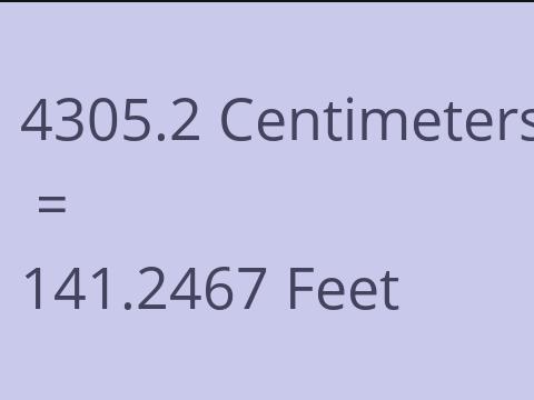 4305.2 CM TO FEET