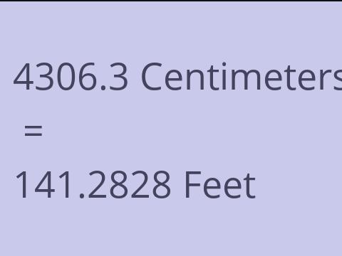 4306.3 CM TO FEET