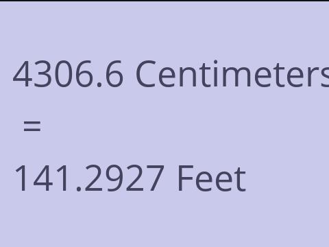 4306.6 CM TO FEET