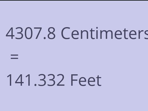 4307.8 CM TO FEET