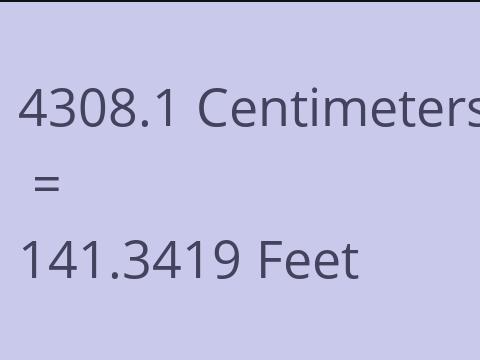 4308.1 CM TO FEET