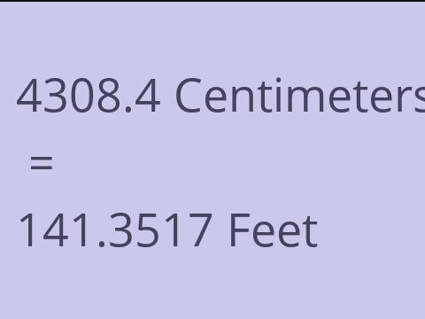 4308.4 CM TO FEET