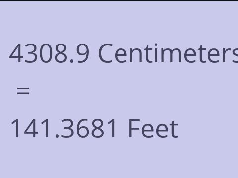 4308.9 CM TO FEET