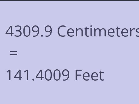 4309.9 CM TO FEET