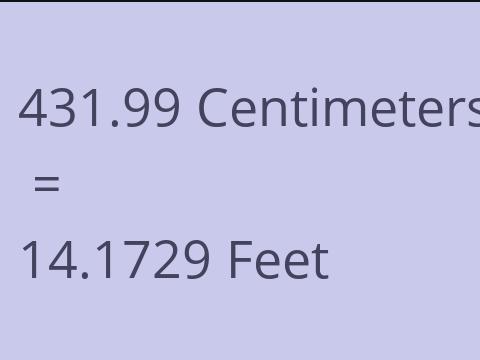 431.99 CM TO FEET