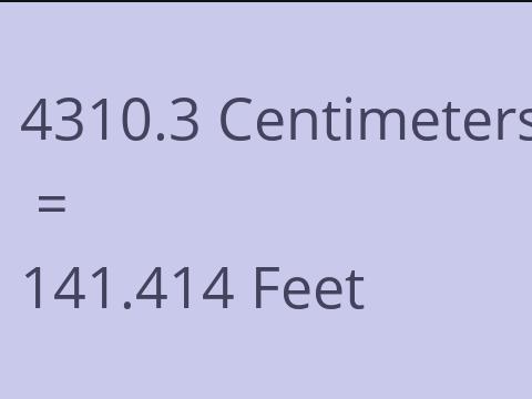 4310.3 CM TO FEET