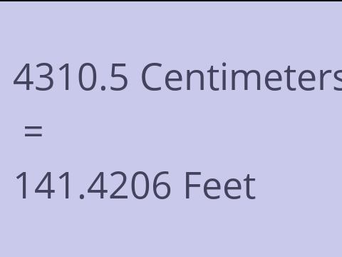 4310.5 CM TO FEET