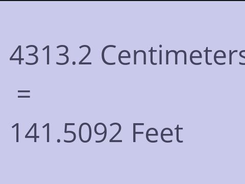 4313.2 CM TO FEET