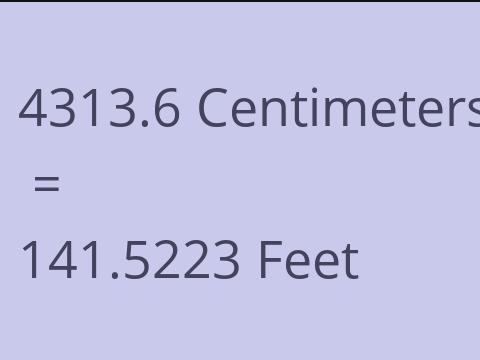4313.6 CM TO FEET