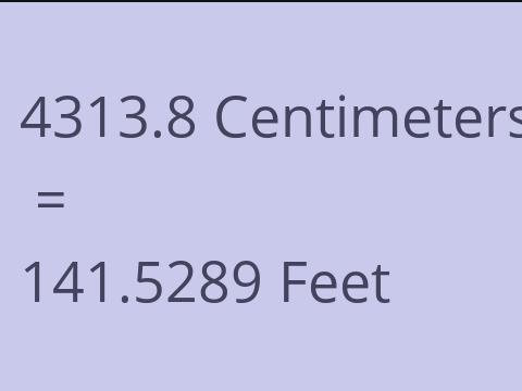 4313.8 CM TO FEET