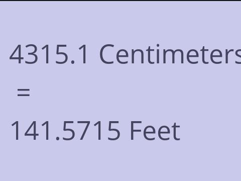 4315.1 CM TO FEET