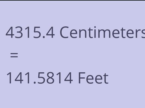 4315.4 CM TO FEET