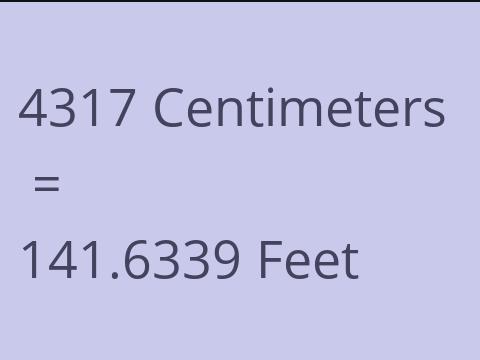 4317 CM TO FEET