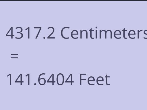 4317.2 CM TO FEET