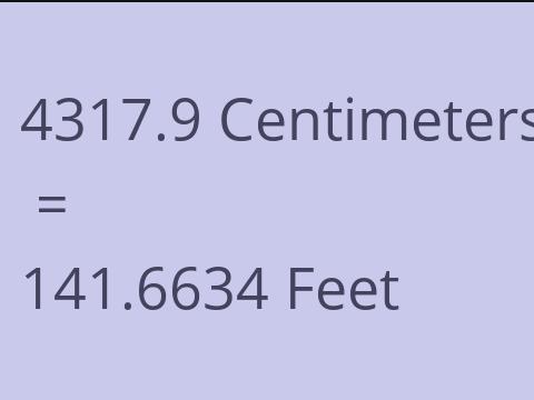 4317.9 CM TO FEET