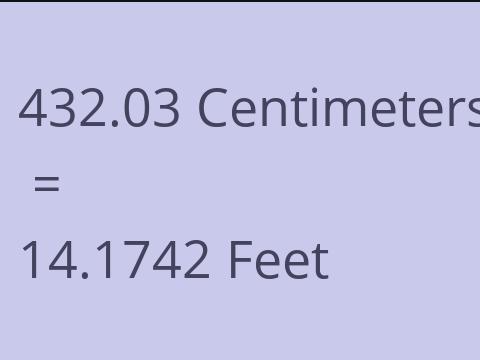 432.03 CM TO FEET