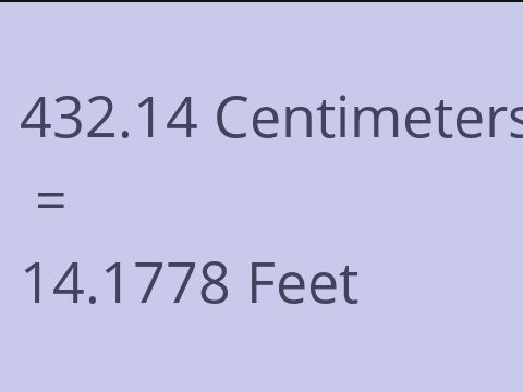 432.14 CM TO FEET