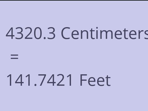 4320.3 CM TO FEET