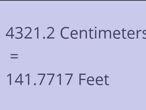4321.2 CM TO FEET