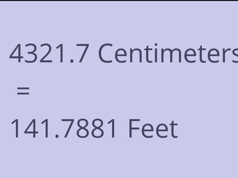 4321.7 CM TO FEET