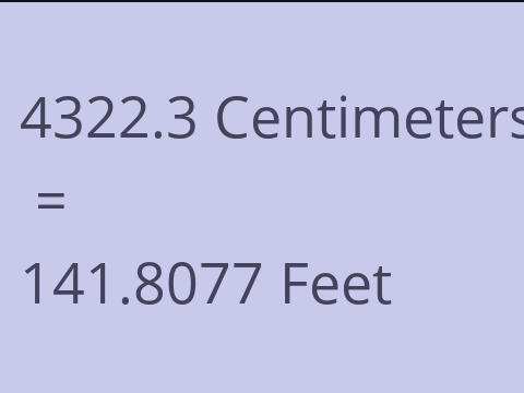 4322.3 CM TO FEET