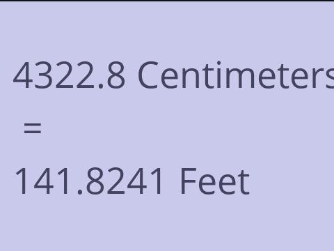 4322.8 CM TO FEET