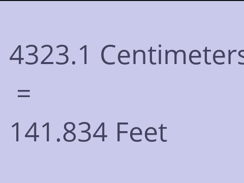 4323.1 CM TO FEET