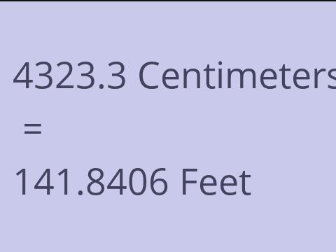 4323.3 CM TO FEET