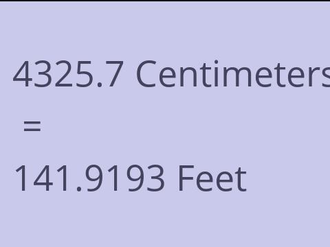 4325.7 CM TO FEET