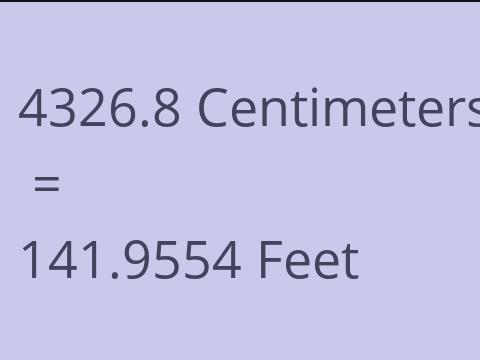 4326.8 CM TO FEET